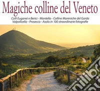 Magiche colline del Veneto
