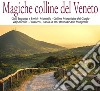 Magiche colline del Veneto libro