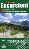 Le più belle escursioni. 25 straordinarie camminate nel nostro territorio. Vol. 2: Monte Baldo, Dolomiti, Delta del Po, Colli Euganei, Monte Grappa, Piccole Dolomiti, Altipiani Veneto-Trentini, Laguna Veneta, Colline moreniche del Garda, Val d'Adige libro