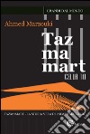 Tazmamart Cella 10 libro di Marzouki Ahmed