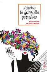 Anche le farfalle pensano libro