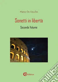 Sonetti in libertà. Vol. 2