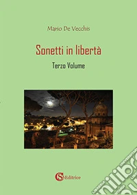 Sonetti in libertà. Vol. 3