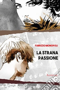 La strana passione