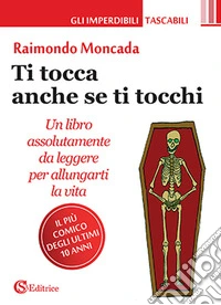 Ti tocca anche se ti tocchi