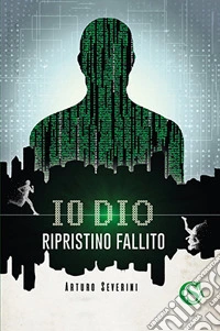 Io Dio. Ripristino fallito