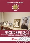 Percorso didattico il beato Giuseppe Puglisi: «bene» e principio dell'identità siciliana. Sussidio per le scuole primarie libro di Centro di Accoglienza Padre Nostro (cur.)