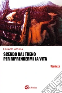 Scendo dal treno per riprendermi la vita libro