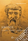 Kroton. Storia, lingua, dizionario. Con CD-ROM libro di Defonte Sebastiano