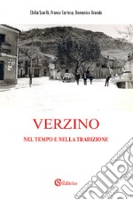 Verzino. Nel tempo e nella tradizione libro