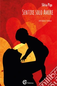 Sentire solo amore
