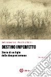 Destino imperfetto libro