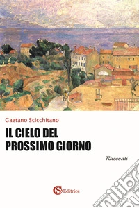 Il cielo del prossimo giorno libro
