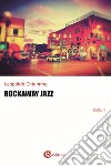 Rockaway jazz libro di Chiummo Leopoldo