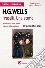 Fratelli. Una storia libro