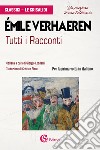 Tutti i racconti libro di Verhaeren Emile