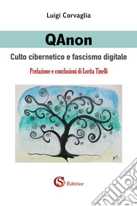 QAnon. Culto cibernetico e fascismo digitale