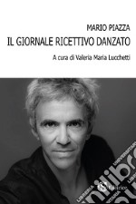 Il giornale ricettivo danzato libro