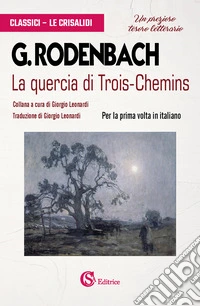 La quercia di Trois-Chemins libro