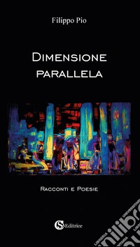 Dimensione parallela libro