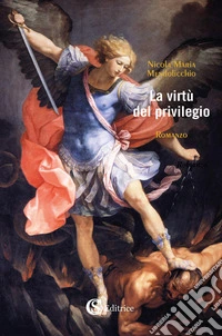 La virtù del privilegio libro
