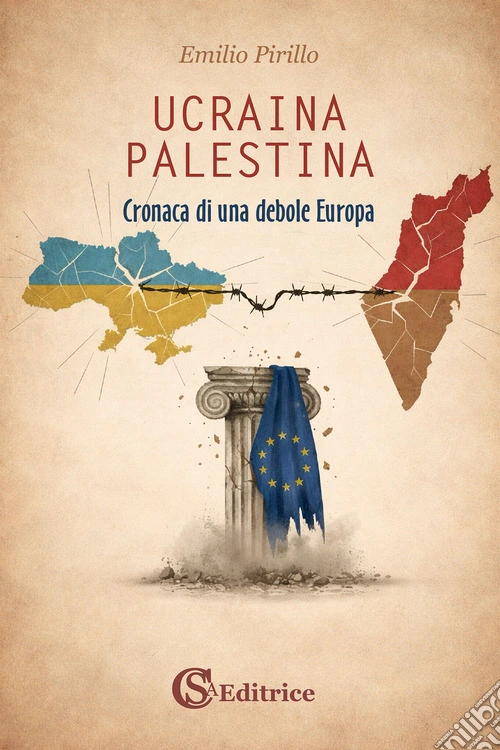 Ucraina Palestina. Cronaca di una debole Europa