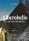 Alberobello. «La capitale dei Trulli» libro