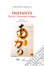 Instants. Tercets. Hommage au Japon libro