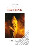 Faustine libro di Sivry Eric