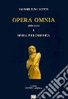 Opera omnia. Vol. 1: Opera philosophica. Editio minor libro