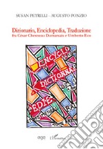 Dizionario, enciclopedia, traduzione fra César Chesneau Dumarsais e Umberto Eco libro