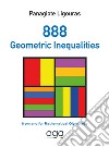 888 geometric inequalities. From and for Mathematical Olympiads libro di Ligouras Panagiote