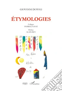 Étymologies. Ediz. illustrata