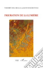 Figuration de la lumière libro