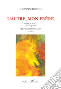 L'autre, mon frère