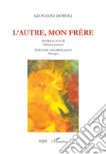 L'autre, mon frère libro