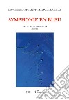 Symphonie en bleu, musique de Étienne Champollion libro