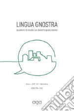 Lingua gnostra. Quaderni di studio sui dialetti adulo baresi (2019). Vol. 1 libro