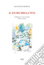 Il fiume della vita libro