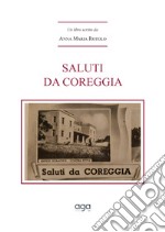 Saluti da Coreggia