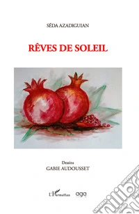 Rêves de soleil. Illustrations libro