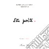 Etre poète-Essere poeta. Ediz. bilingue libro di Laroque-Texier Sophie