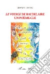 Le voyage de Baudelaire. Un poème-clé libro