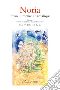 Noria. Revue littéraire et artistique (2022). Vol. 4 libro