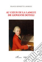 Au coeur de la langue de Giovanni Dotoli libro