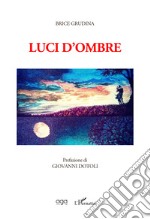 Luci d'ombre libro