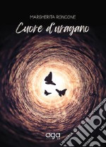 Cuore d'uragano libro