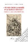 «Tu me crois la marée et je suis le déluge». Poèmes et chansons socialistes du XIXe siècle libro