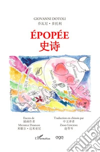 Épopée. Ediz. francese e cinese