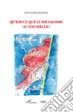 Qu'est-ce que le socialisme au XXIe siècle? libro